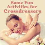 Some Fun Activities for Crossdressers