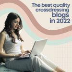 The Best Quality Crossdressing Blogs in 2022