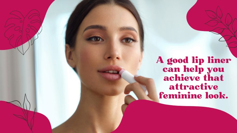 1 - How to Use Lip Liner to Get That Attractive Feminine Look