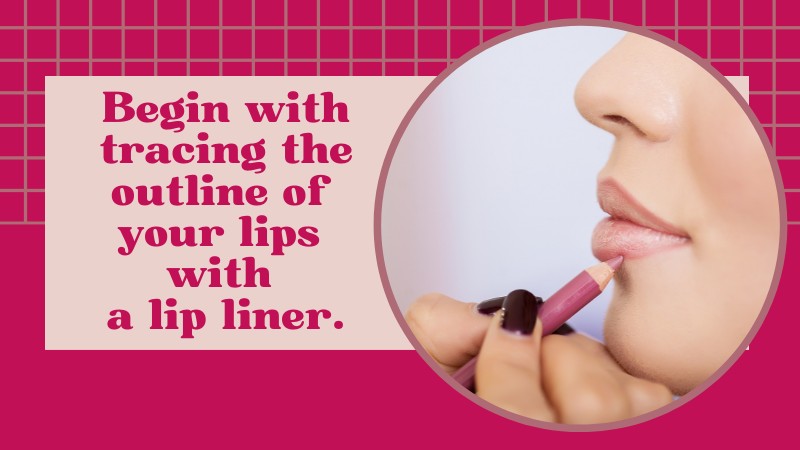 How to Use Lip Liner to Get That Attractive Feminine Look