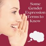 Some Gender Expression Terms to Know