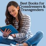 Best Books for Crossdressers and Transgenders