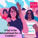 What Is the International Day of Visibility