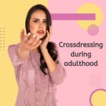 Crossdressing During Adulthood
