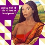 Looking Back at the History of Transgenders