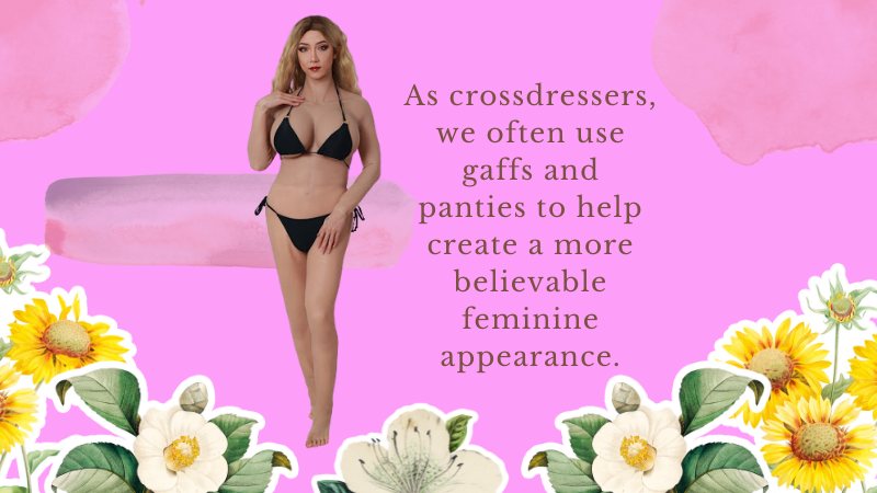 2 - Gaffs and Panties for crossdressers