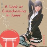 A Look at Crossdressing in Japan