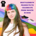 Best Rainbow Products to Celebrate Pride Month in 2022!