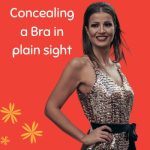 Concealing a Bra in Plain Sight