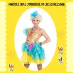 How Does Drag Contribute to Crossdressing?