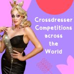 Crossdresser Competitions Across the World