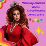 Miss Gay America: Where Crossdressing Comes To Life
