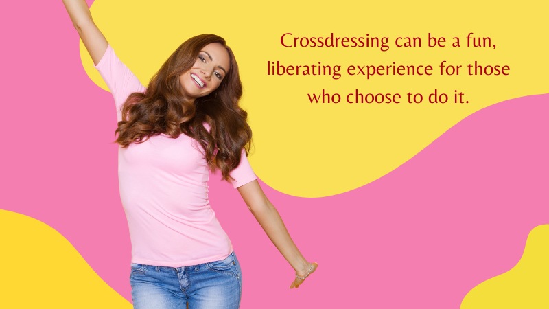 11 - My personal experience crossdressing