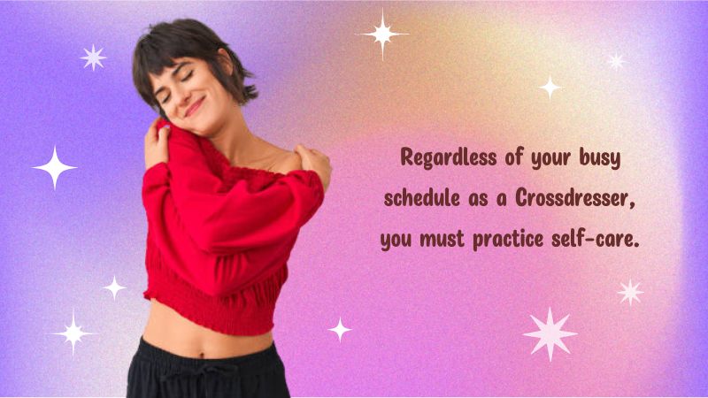 15-Self-care Practices for Crossdressers