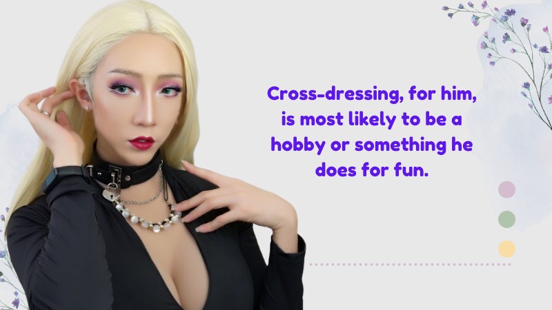  What Is the Actual Meaning of Crossdressing