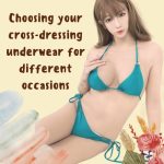 Choosing Your Cross-Dressing Underwear for Different Occasions