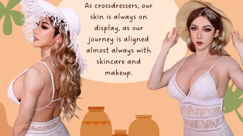 1-Skin Care Tips for Crossdressers As the Season Changes