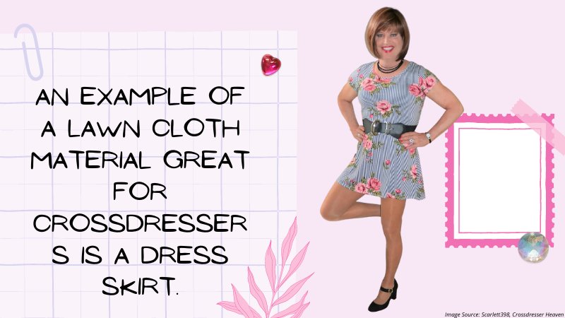 13 - Top 5 fabrics that look good for crossdressers in the summer