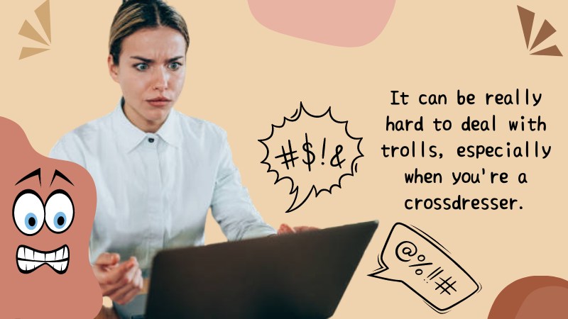 5-Helpful Tips for Dealing with Social Media Trolls for Crossdressers