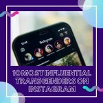 10 Most Influential Transgenders on Instagram