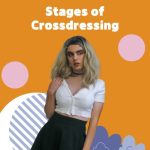 Stages of Crossdressing (MTF Crossdressing Part. 1)