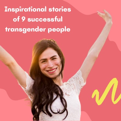 Inspirational Stories of 9 Successful Transgenders, Crossdressers and Gay Individual