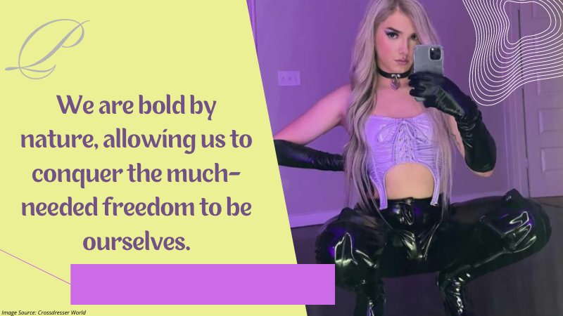 A Cross Dressers Perspective on the Freedom to Be Who They Are