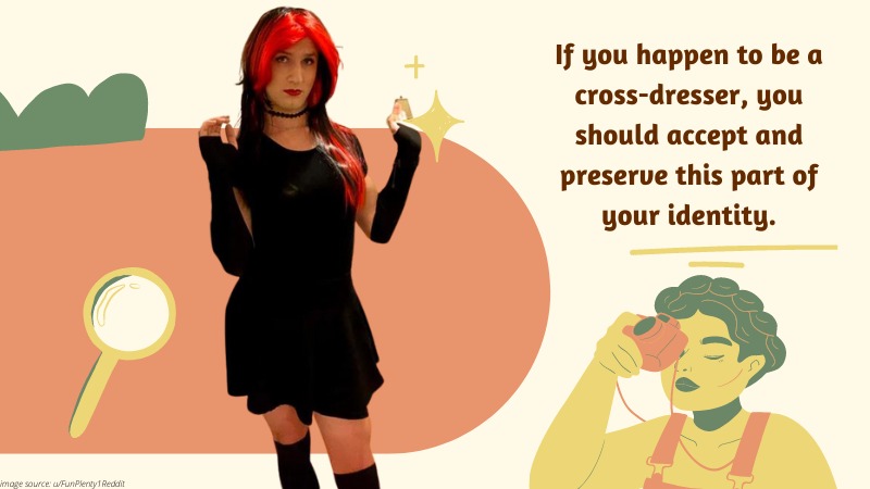 Why You Shouldn’t Get Rid of Your Crossdressing Stuff