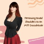 Feminizing Broad Shoulders As MTF Crossdressers