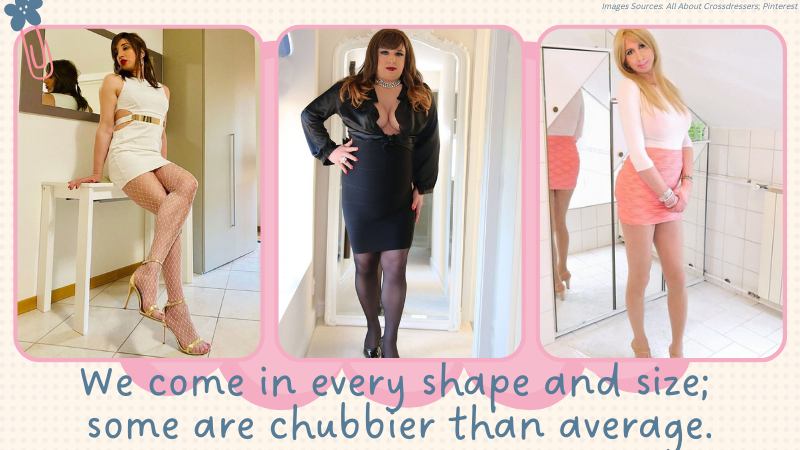 The Pros and Cons of Being a Chubby Cross-dresser
