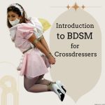Introduction to BDSM for Crossdressers