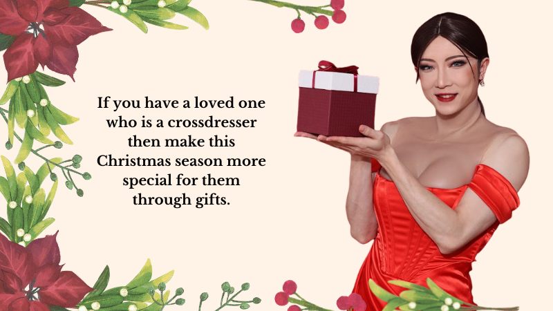 What to Gift Your Crossdresser Loved One This Christmas Season?