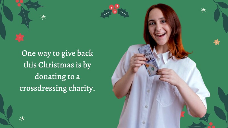 5 Ways to Give Back To The Crossdressing Community This Christmas