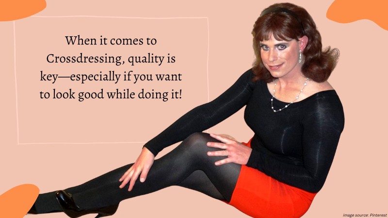 How To Look Good Crossdressing Without Spending A Fortune