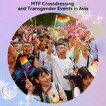 MTF Crossdressing and Transgender Events in Asia