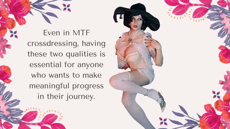 Persistence and Patience in Mtf Crossdressing