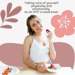 Taking Care of Yourself Physically and Emotionally as an Mtf Crossdresser