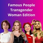 Famous People: Transgender Woman Edition
