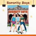 Revisiting ‘Sorority Boys’ (2002): A Comedy Full of Twists and Laughter