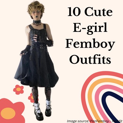 10 Cute E-girl Femboy Outfits