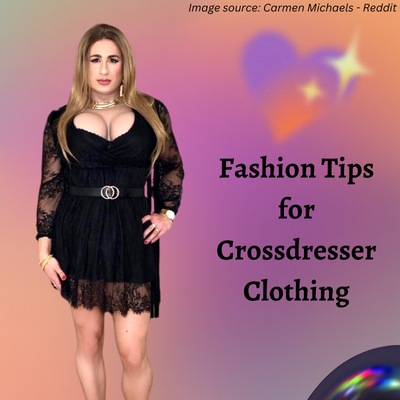 Fashion Tips for Crossdresser Clothing