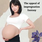 The Appeal of Impregnation Fantasy