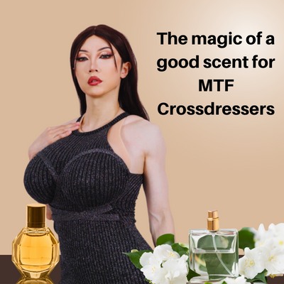 The Magic of a Good Scent for Mtf Crossdressers