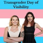 Transgender Day of Visibility: Amplifying Voices and Fighting Discrimination