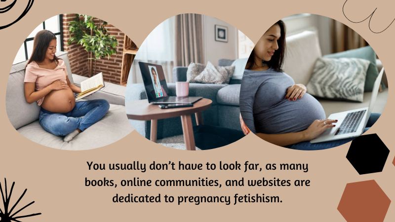 How Do People Go About Fulfilling Their Pregnancy Fetishism?