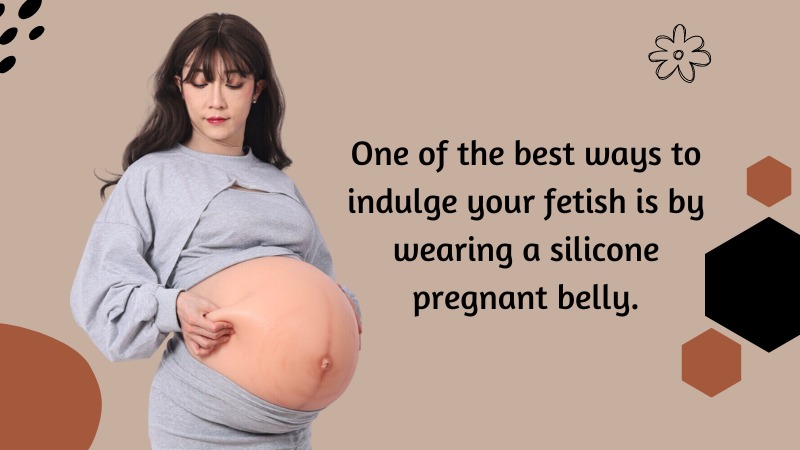 How Do People Go About Fulfilling Their Pregnancy Fetishism?
