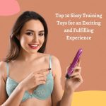 Top 9 Sissy Training Toys for an Exciting and Fulfilling Experience