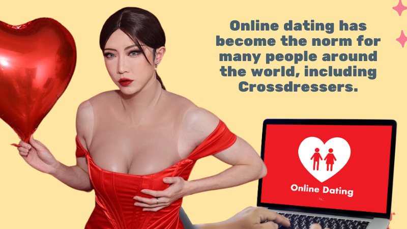 The Dos and Don'ts of Online Dating for Crossdressers