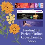 Finding the Perfect Online Crossdressing Shop: A Comprehensive Guide