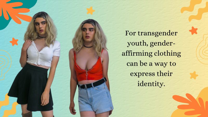 Gender-Affirming Clothing